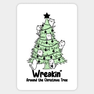 Wreakin' Around the Christmas Tree Magnet